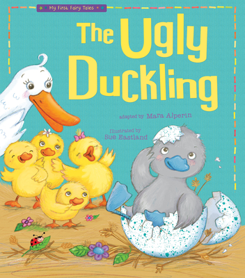 The Ugly Duckling (My First Fairy Tales)