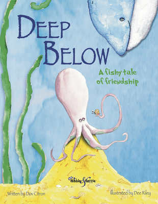 Deep Below: A fishy tale of friendship Cover Image