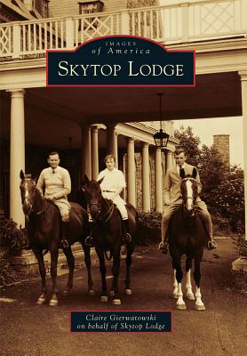 Skytop Lodge (Images of America) Cover Image