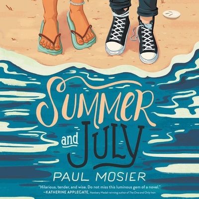Summer and July By Paul Mosier, Hope Newhouse (Read by) Cover Image