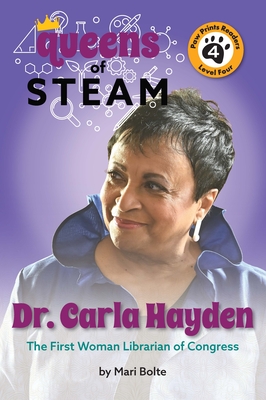 Dr. Carla Hayden: The First Woman Librarian of Congress (Queens of Steam #3)