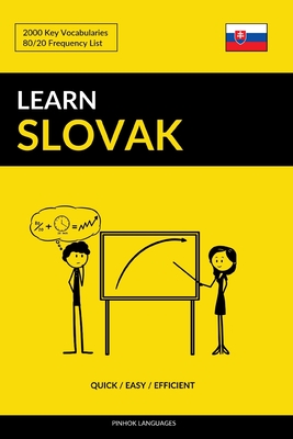 Learn Slovak - Quick / Easy / Efficient: 2000 Key Vocabularies Cover Image