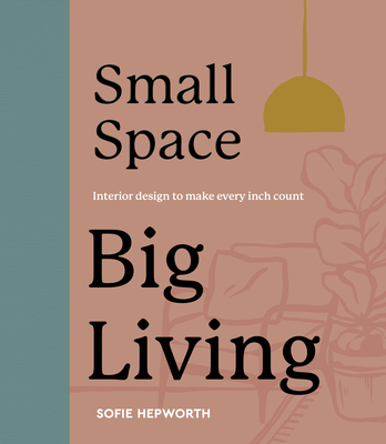 Small Space, Big Living Cover Image