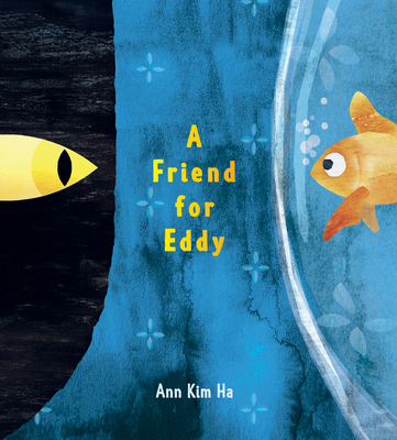 A Friend for Eddy By Ann Kim Ha, Ann Kim Ha (Illustrator) Cover Image