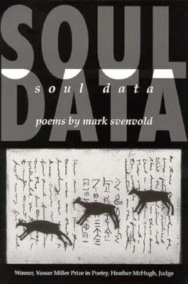 Cover for Soul Data (Vassar Miller Prize in Poetry #5)
