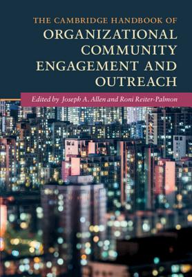 The Cambridge Handbook of Organizational Community Engagement and Outreach (Cambridge Handbooks in Psychology) The Cambridge Handbook of Organizational Community Engagement and Outreach (Cambridge Handbooks in Psychology) cover