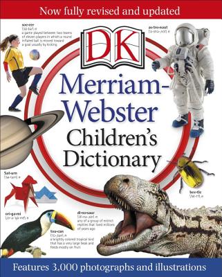 Merriam-Webster Children's Dictionary: Features 3,000 Photographs and Illustrations Cover Image