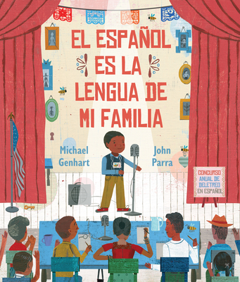 El español es la lengua de mi familia By Michael Genhart, John Parra (Illustrator) Cover Image