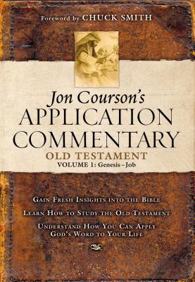 Jon Courson's Application Commentary: Volume 1, Old Testament, (Genesis-Job) By Jon Courson Cover Image