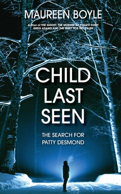 Child Last Seen: The Search for Patty Desmond Cover Image