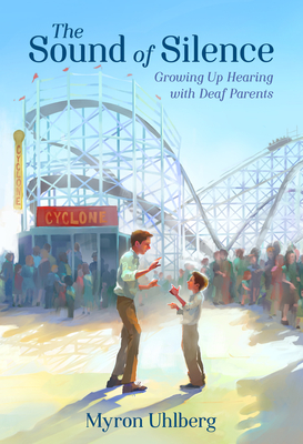 The Sound of Silence: Growing Up Hearing with Deaf Parents Cover Image