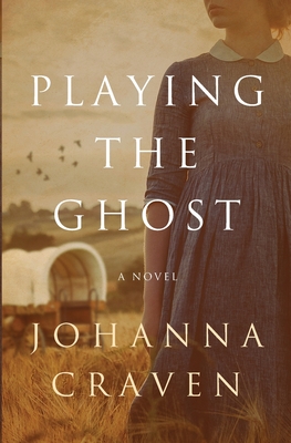 Playing the Ghost By Johanna Craven Cover Image