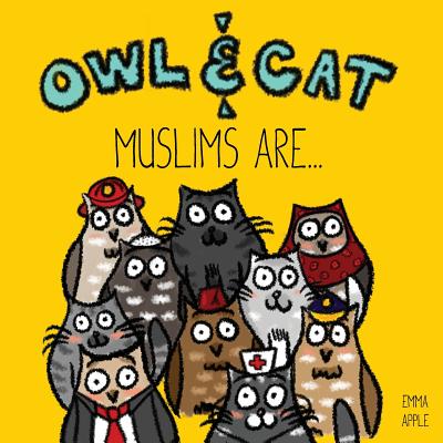 Owl & Cat: Muslims Are... Cover Image