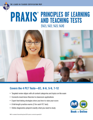 Praxis(r) Plt Ec, K-6, 5-9 and 7-12: Book + Online (Praxis Teacher Certification Test Prep)
