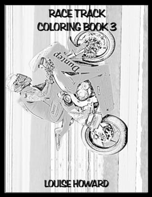 Race Track Coloring book 3 (Ultimate Sports Car Coloring Book Collection #23)