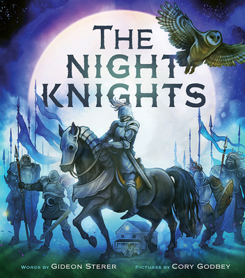 The Night Knights By Gideon Sterer, Cory Godbey (Illustrator) Cover Image
