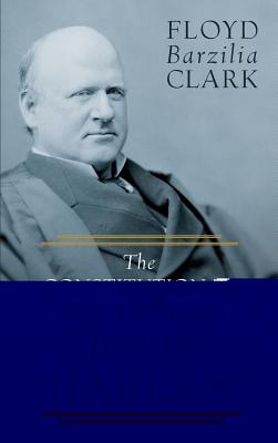 The Constitutional Doctrines of Justice Harlan (1915) By Floyd Barzilia Clark Cover Image