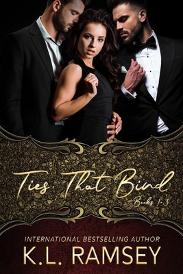 Ties That Bind Series: Complete three book series: Saving Valentine, Blurred Lines, and Dirty Little Secrets Cover Image
