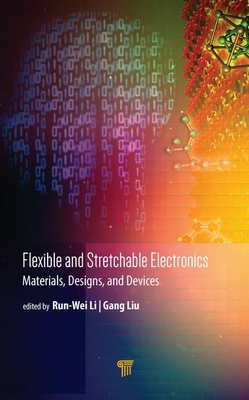 Flexible and Stretchable Electronics: Materials, Design, and Devices Cover Image