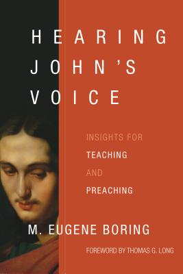 Hearing John's Voice: Insights for Teaching and Preaching Hearing John's Voice: Insights for Teaching and Preaching cover