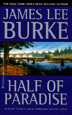 Half of Paradise By James Lee Burke Cover Image