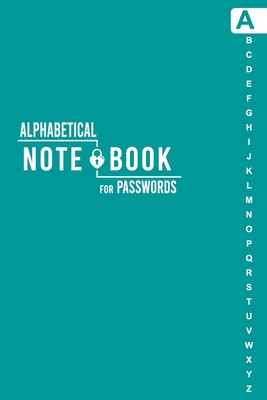 Notebook for Password: Internet Password Logbook Organizer with Alphabetical Tabs By Catherine M. Gray Cover Image