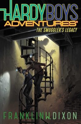 The Smuggler's Legacy (Hardy Boys Adventures #25) Cover Image