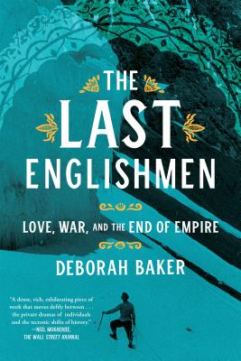 The Last Englishmen: Love, War, and the End of Empire Cover Image