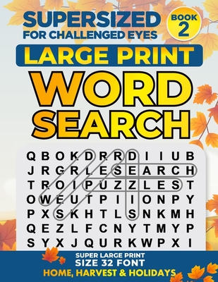 Supersized for Challenged Eyes: Large Print Word Search Puzzles for the Visually Impaired Cover Image
