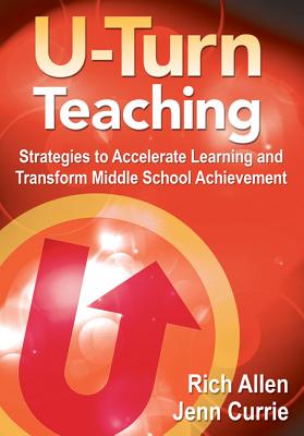 U-Turn TeachingStrategies to Accelerate Learning and Transform Middle School Achievement Cover Image