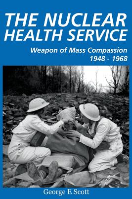 The Nuclear Health Service By George E. Scott Cover Image