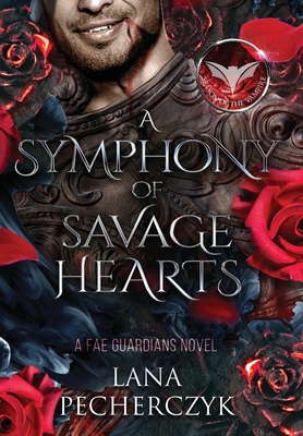 A Symphony of Savage Hearts: Season of the Vampire (Fae Guardians #6)