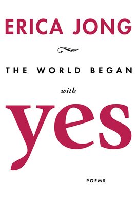 The World Began with Yes