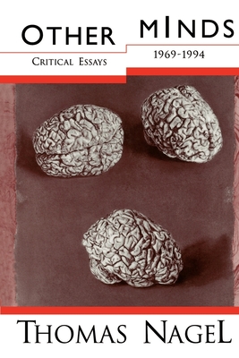 Other Minds: Critical Essays 1969-1994 By Thomas Nagel Cover Image
