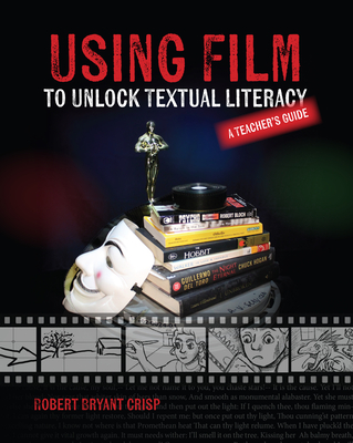 Using Film to Unlock Textual Literacy Cover Image