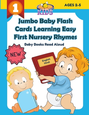 Jumbo Baby Flash Cards Learning Easy First Nursery Rhymes Baby Books Read Aloud English Hindi: 100+ colorful picture flashcards games rhyming words ca (Paperback) | E. Shaver, Bookseller Jumbo Baby Flash Cards Learning Easy First Nursery Rhymes Baby Books Read Aloud English Hindi: 100+ colorful picture flashcards games rhyming words ca (Paperback) | E. Shaver, Bookseller