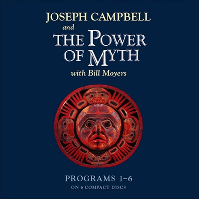The Power of Myth By Joseph Campbell, Joseph Campbell (Read by), Joseph Campbell (Performed by) Cover Image