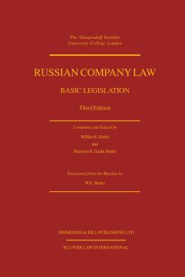 Russian Company Law, Basic Legislation, 3e By William E. Butler Cover Image