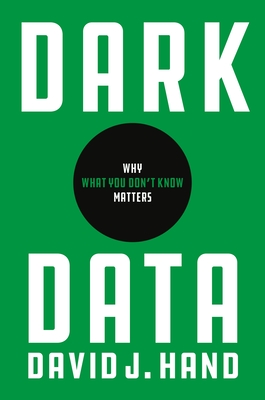 Dark Data: Why What You Don't Know Matters Cover Image