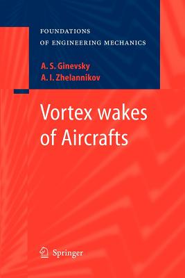 Vortex Wakes of Aircrafts (Foundations of Engineering Mechanics) Cover Image