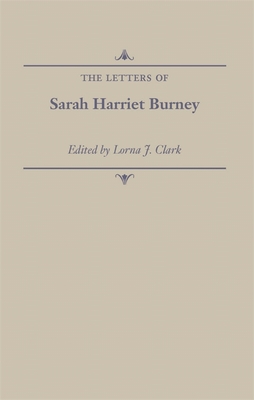 The Letters of Sarah Harriet Burney (Race and American Culture)