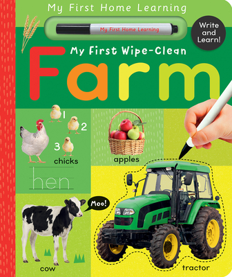 My First Wipe-Clean Farm: Write and Learn! (My First Home Learning) By Lauren Crisp, Tiger Tales (Compiled by) Cover Image