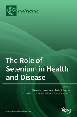 The Role of Selenium in Health and Disease Cover Image