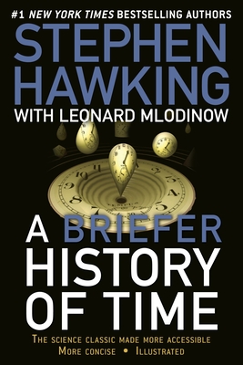 A Briefer History of Time: The Science Classic Made More Accessible