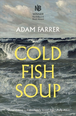 Cold Fish Soup By Adam Farrer Cover Image