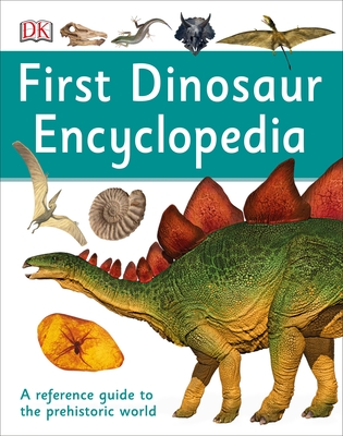 First Dinosaur Encyclopedia (DK First Reference) Cover Image