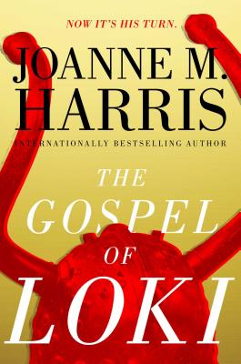 The Gospel of Loki By Joanne M. Harris Cover Image