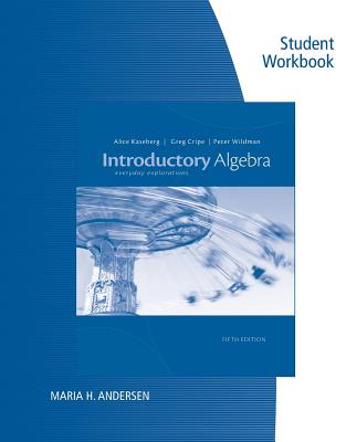 Student Workbook for Kaseberg/Cripe/Wildman's Introduction to Algebra: Everyday Explorations, 5th Cover Image
