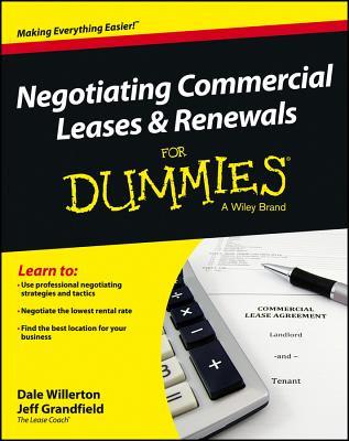 Negotiating Commercial Leases & Renewals for Dummies By Dale Willerton, Jeff Grandfield Cover Image
