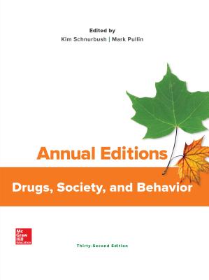 Annual Editions: Drugs, Society, and Behavior By Kim Schnurbush, Mark Pullin Cover Image